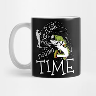 Rise and Shine It's Fishing Time Mug